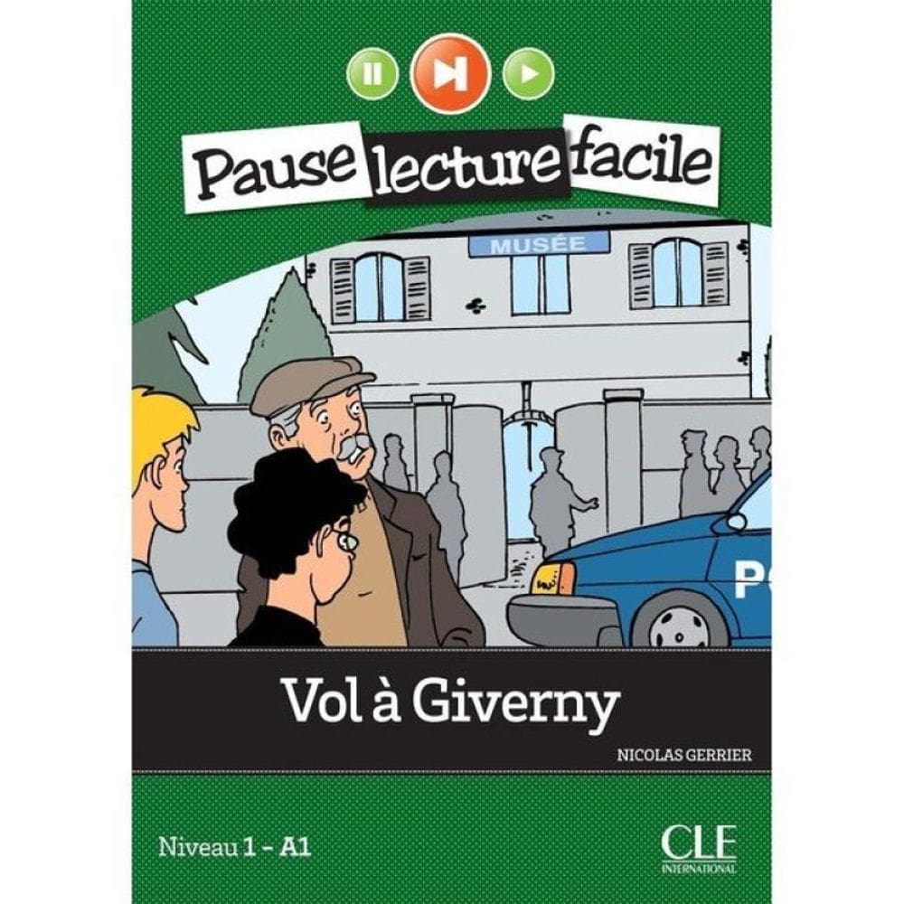 Vol À Giverny - Niveau 1 - A1 - Pause Lecture Facile
