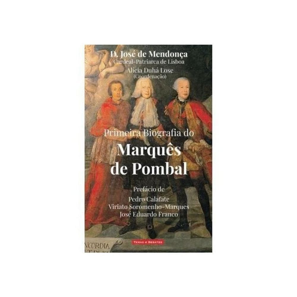 Primeira Biografia Do Marquês De Pombal