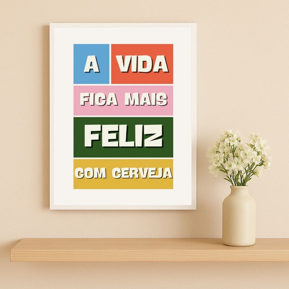 Quadro Vida Feliz Com Cerveja 33x24cm Mold Preta