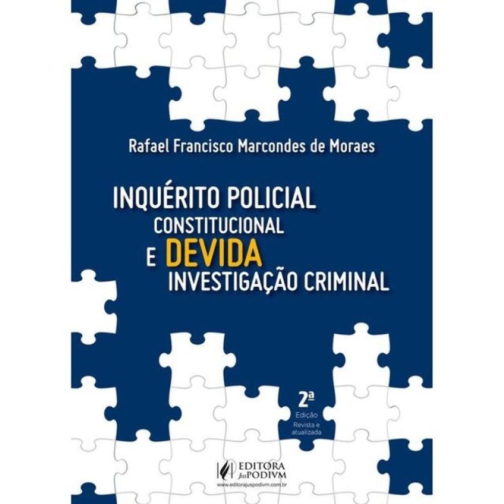 Inquérito Policial Constitucional E Devida Investigação Criminal - 2026