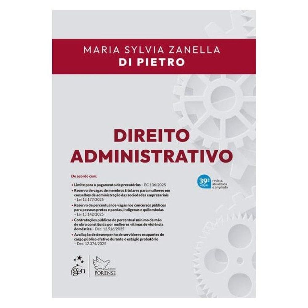Direito Administrativo - 39ª Edição 2026