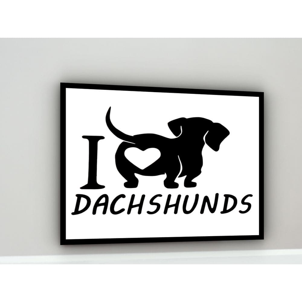 Quadro Decorativo I Love My Dachshund  - 70x50cm