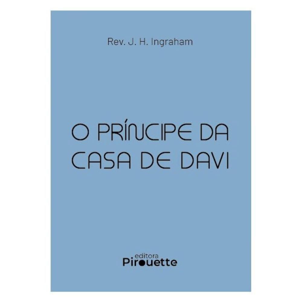 O Príncipe Da Casa De Davi