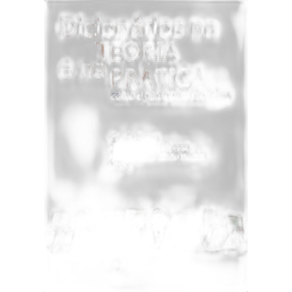 Livro Dicionários Na Teoria E Na Prática