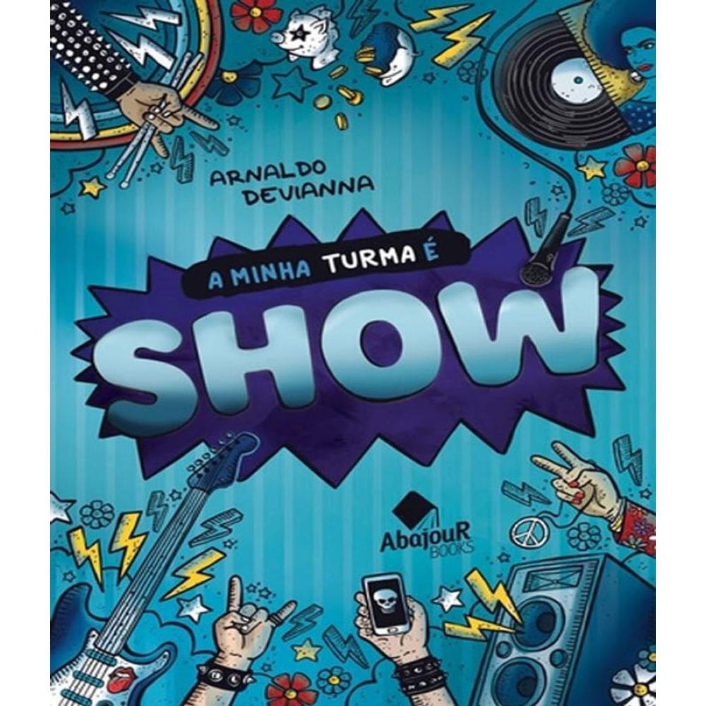 Livro Minha Turma E Show, A