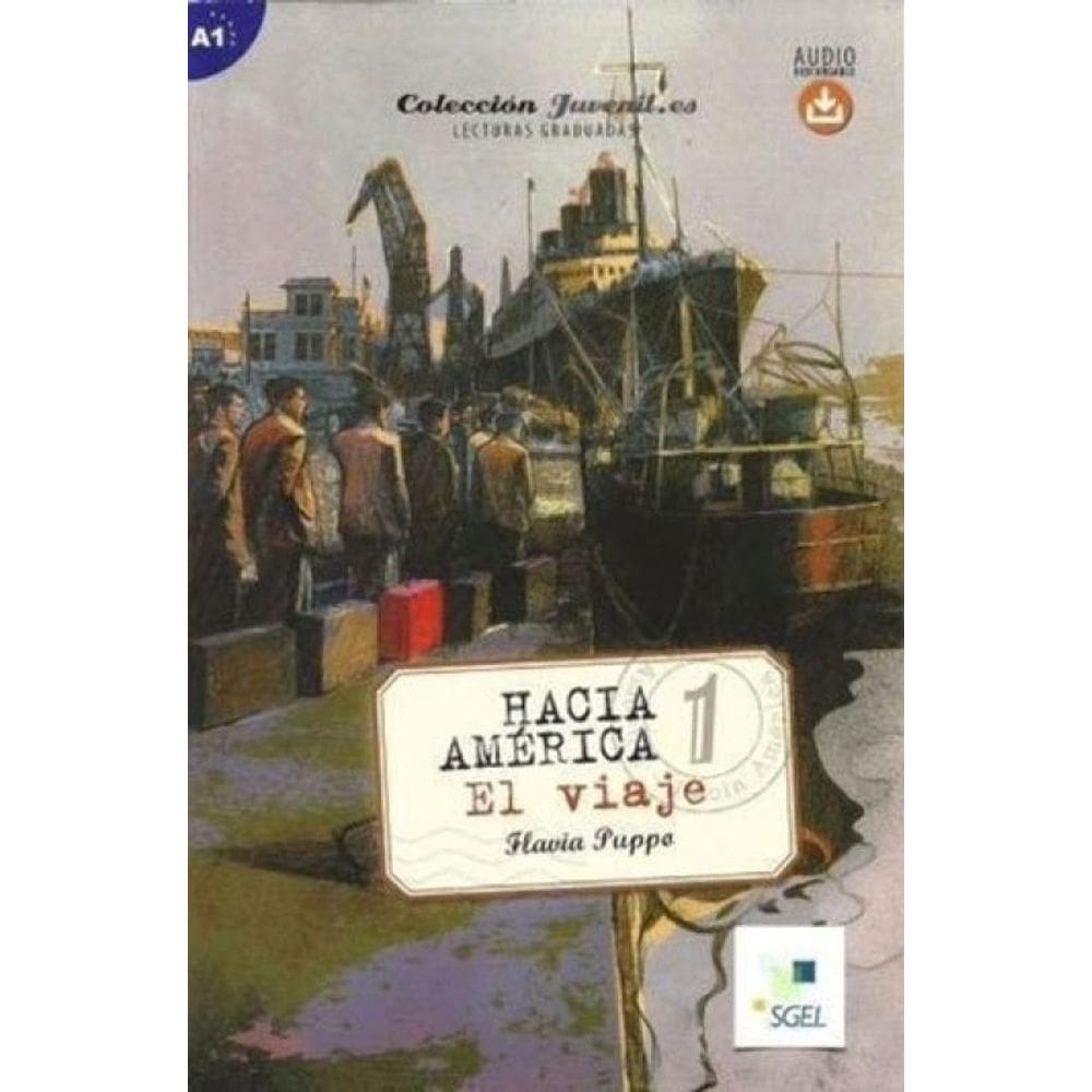 Hacia America 1 El Viaje Nivel A1