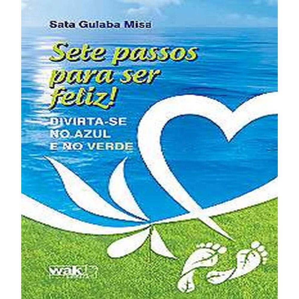 Livro Sete Passos Para Ser Feliz