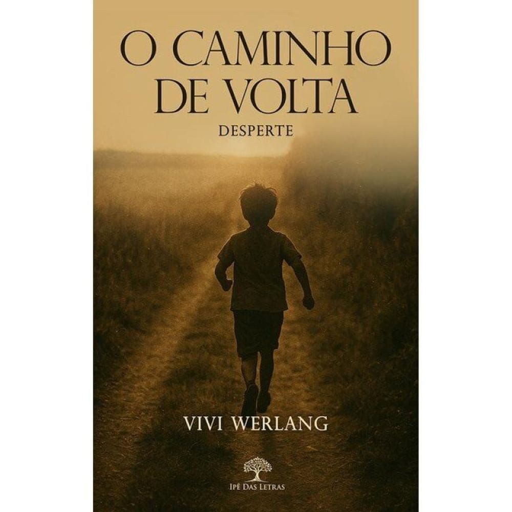 O Caminho De Volta - Desperte