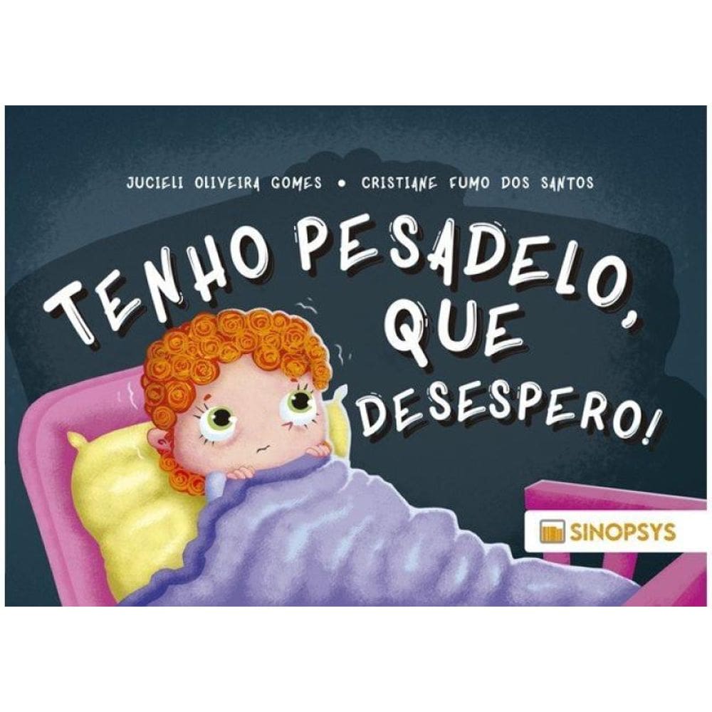 Tenho Pesadelo, Que Desespero!