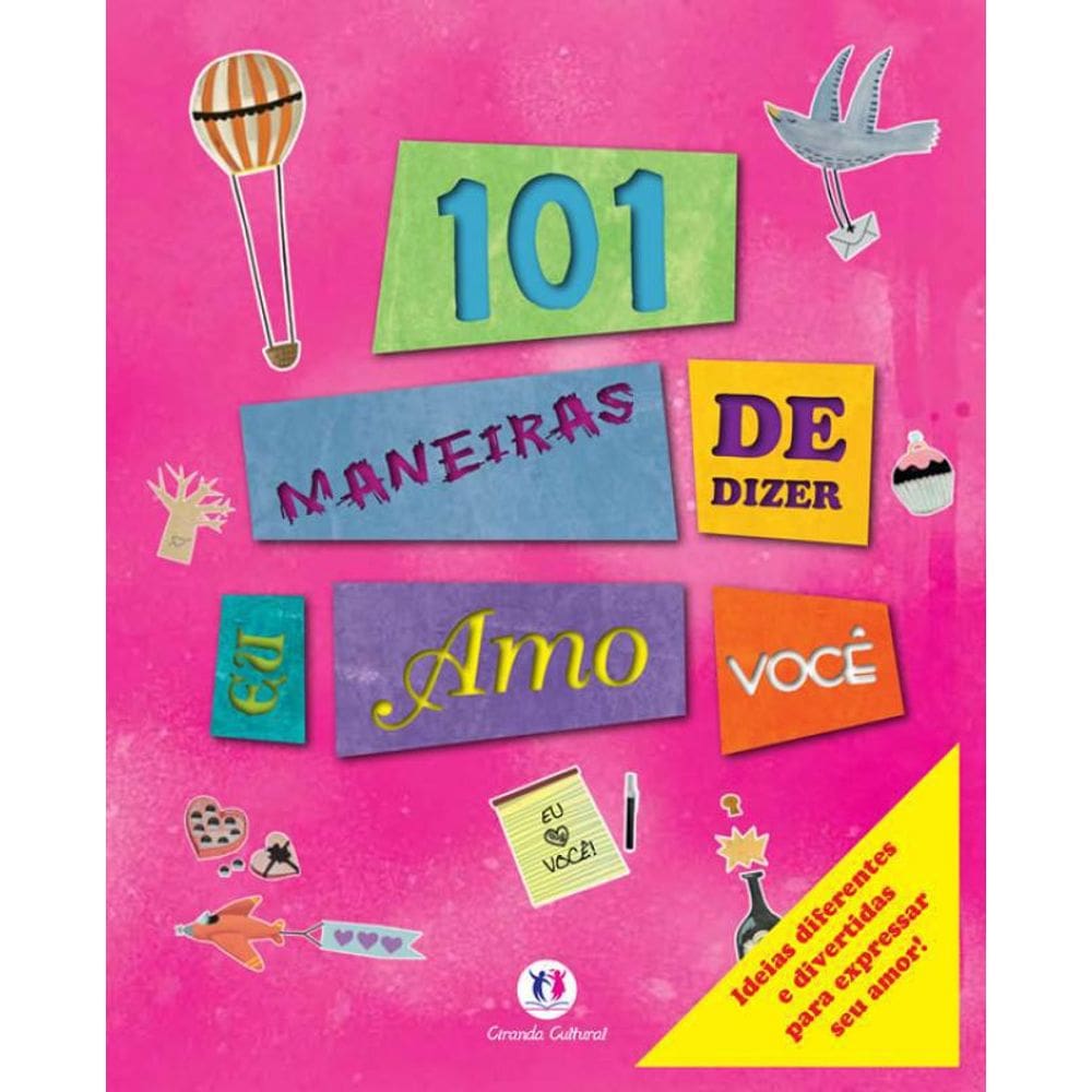 Livro 101 Maneiras De Dizer Eu Amo Voce