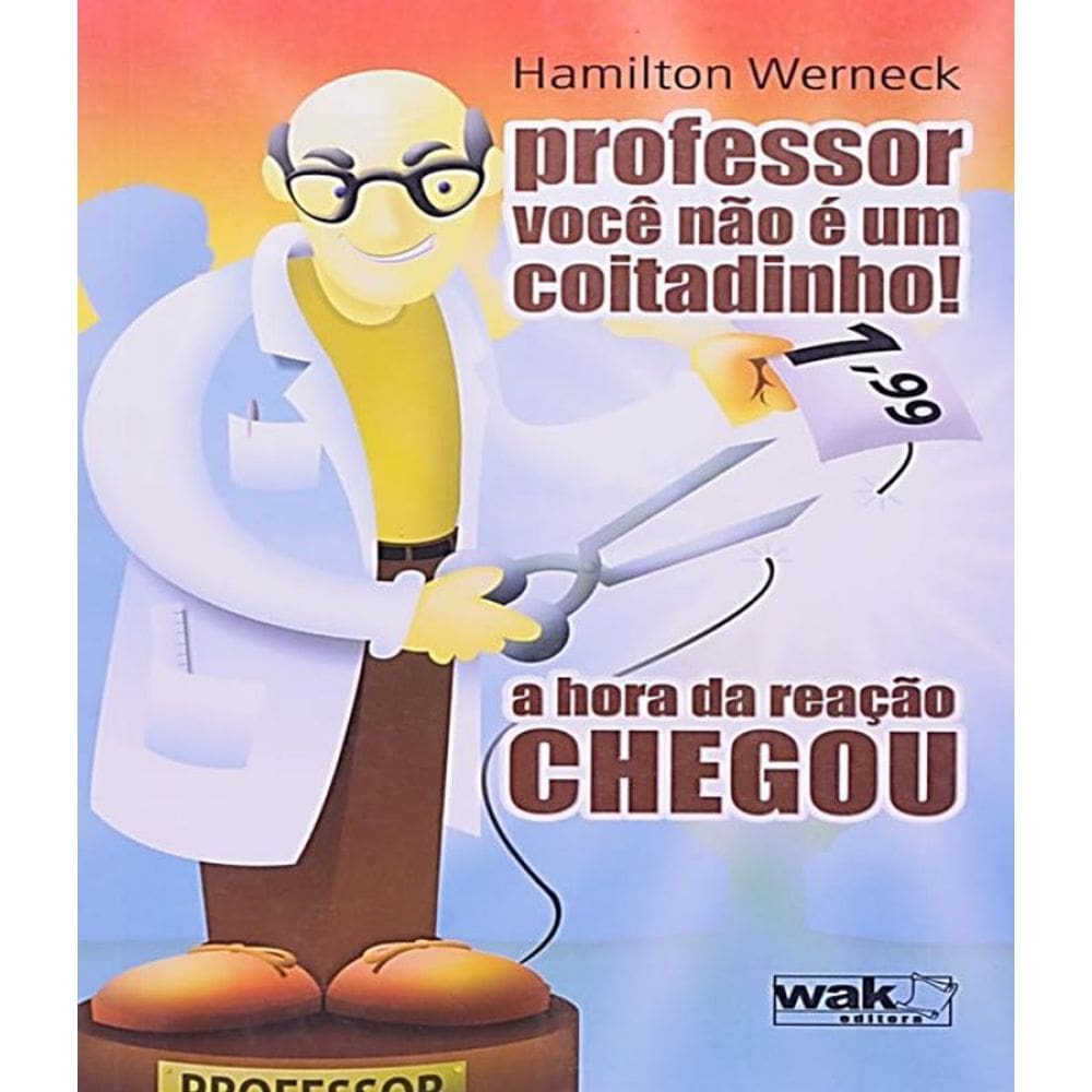 Livro Professor Voce Nao E Um Coitadinho