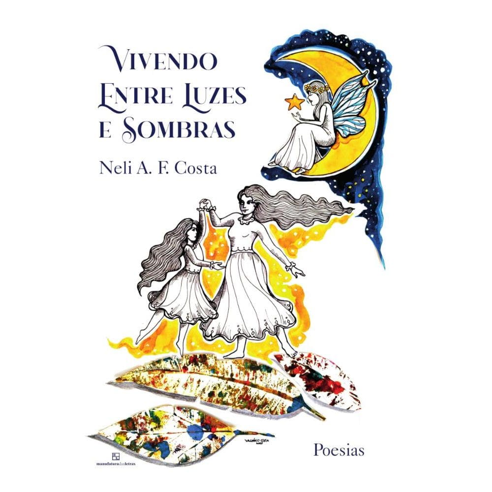 Vivendo entre luzes e sombras