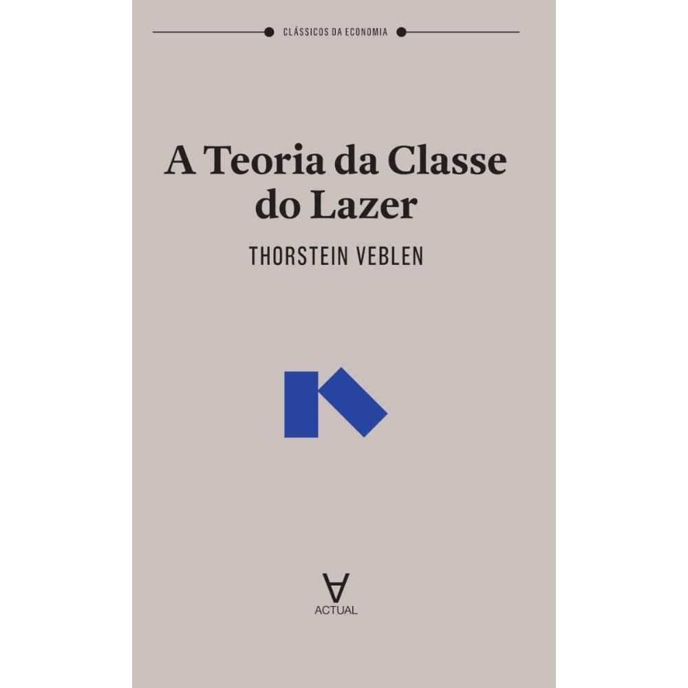 A teoria da classe do lazer