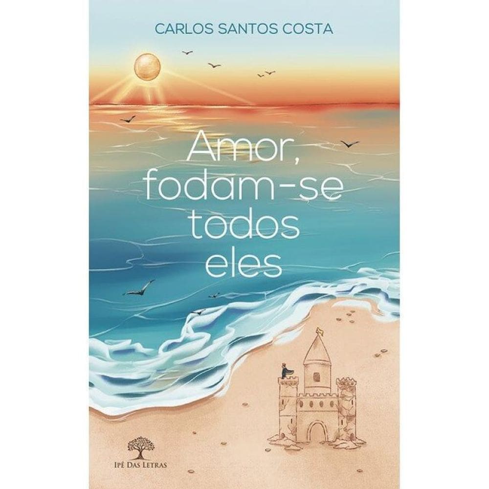 Amor, Fodam-Se Todos Eles