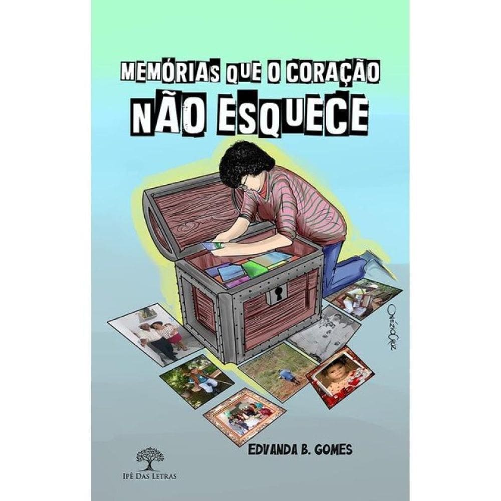 Memórias Que O Coração Não Esquece