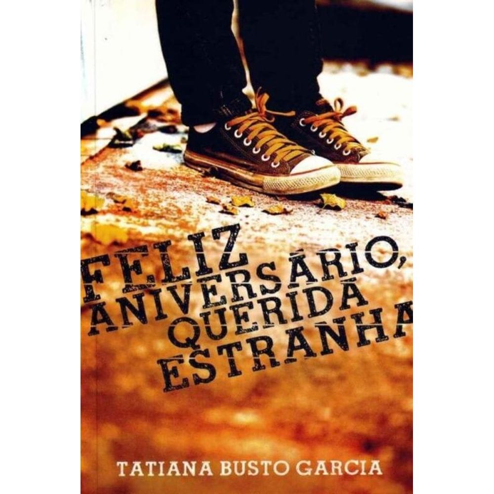 Feliz Aniversario, Querida Estranha