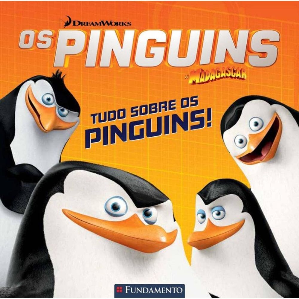 Os Pinguins De Madagascar - Tudo Sobre Os Pinguins (Dreamworks)