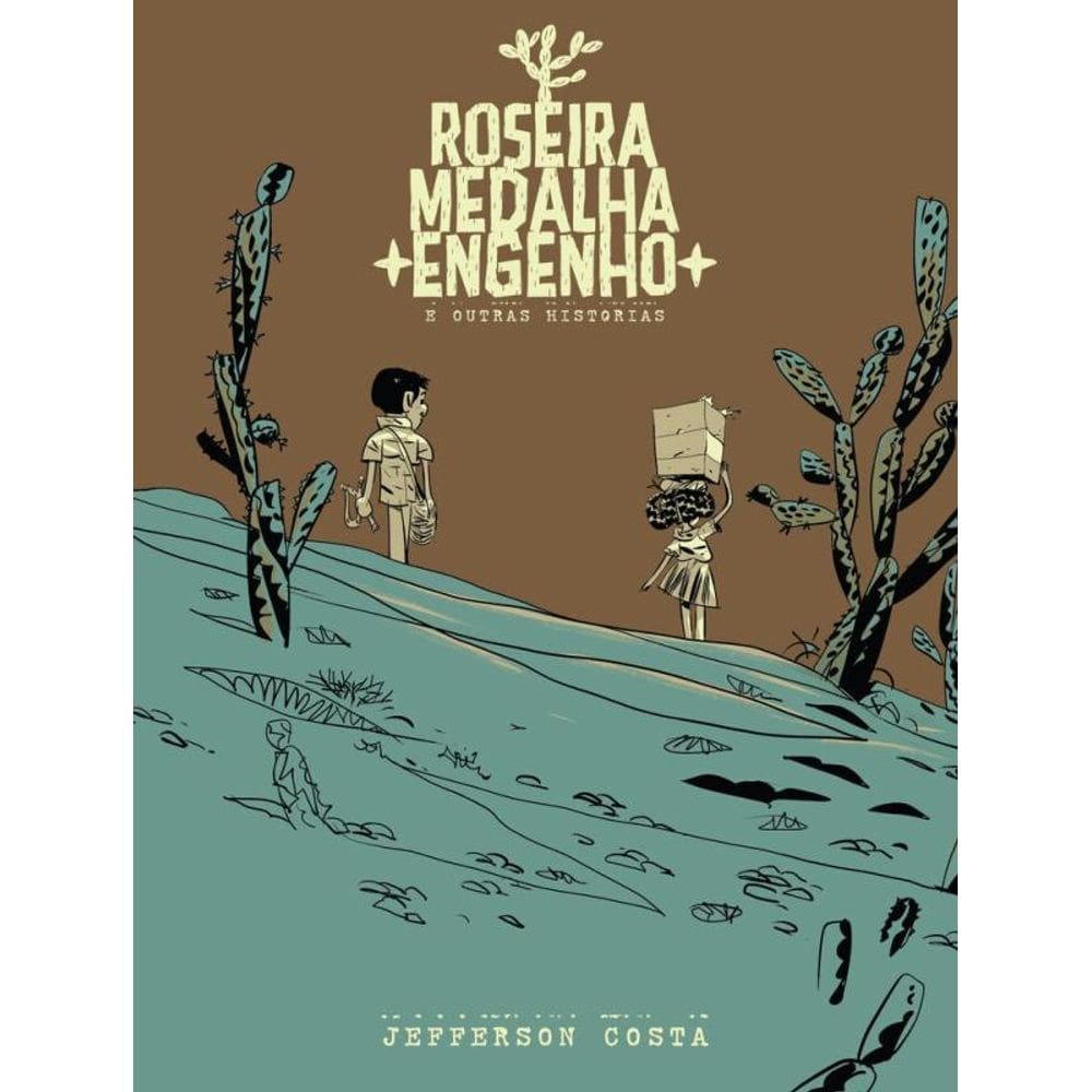 Roseira, Medalha, Engenho e Outras Histórias (Capa cartão)