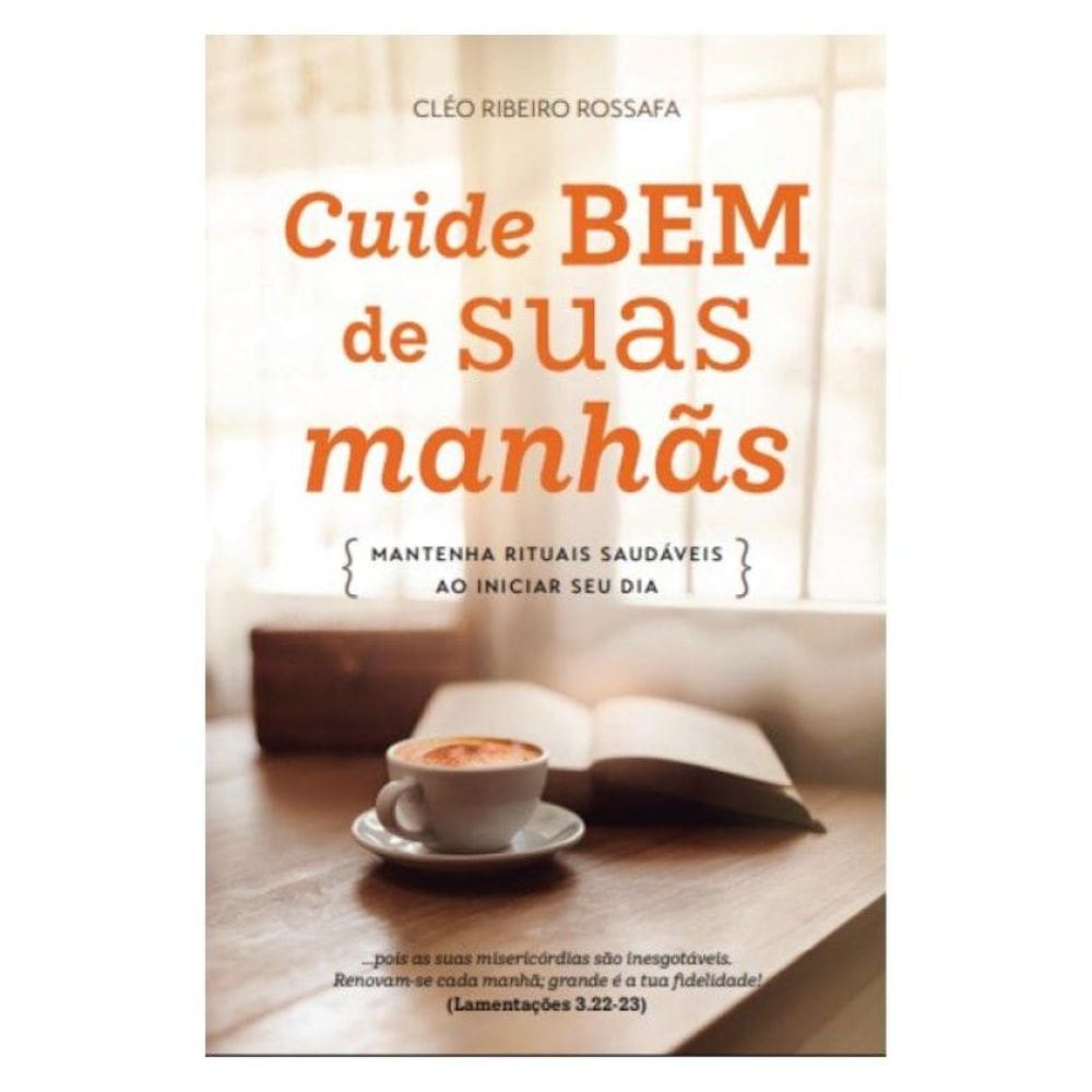 Cuide Bem De Suas Manhãs
