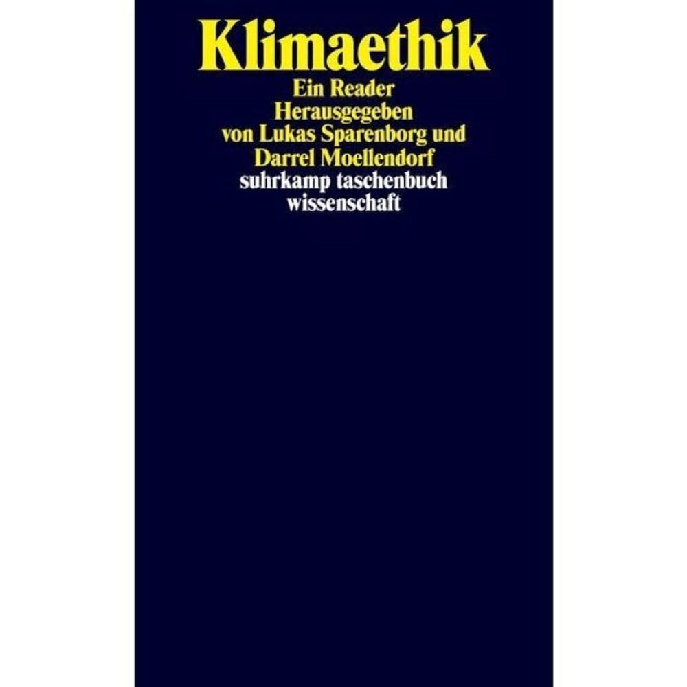 Klimaethik - Ein Reader