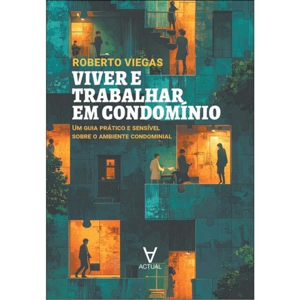Viver E Trabalhar Em Condomínio