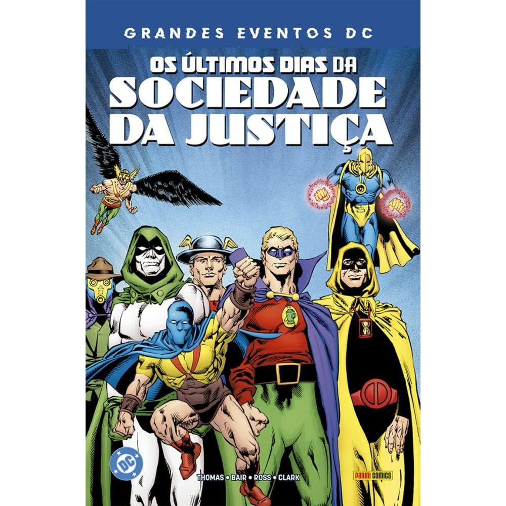 Os Últimos Dias Da Sociedade Da Justiça (Grandes Eventos DC)