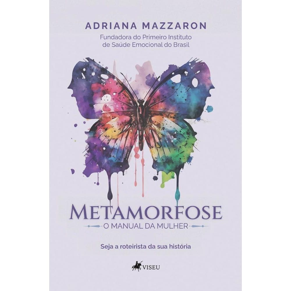 Metamorfose: O manual da mulher - Seja a roteirista da sua história