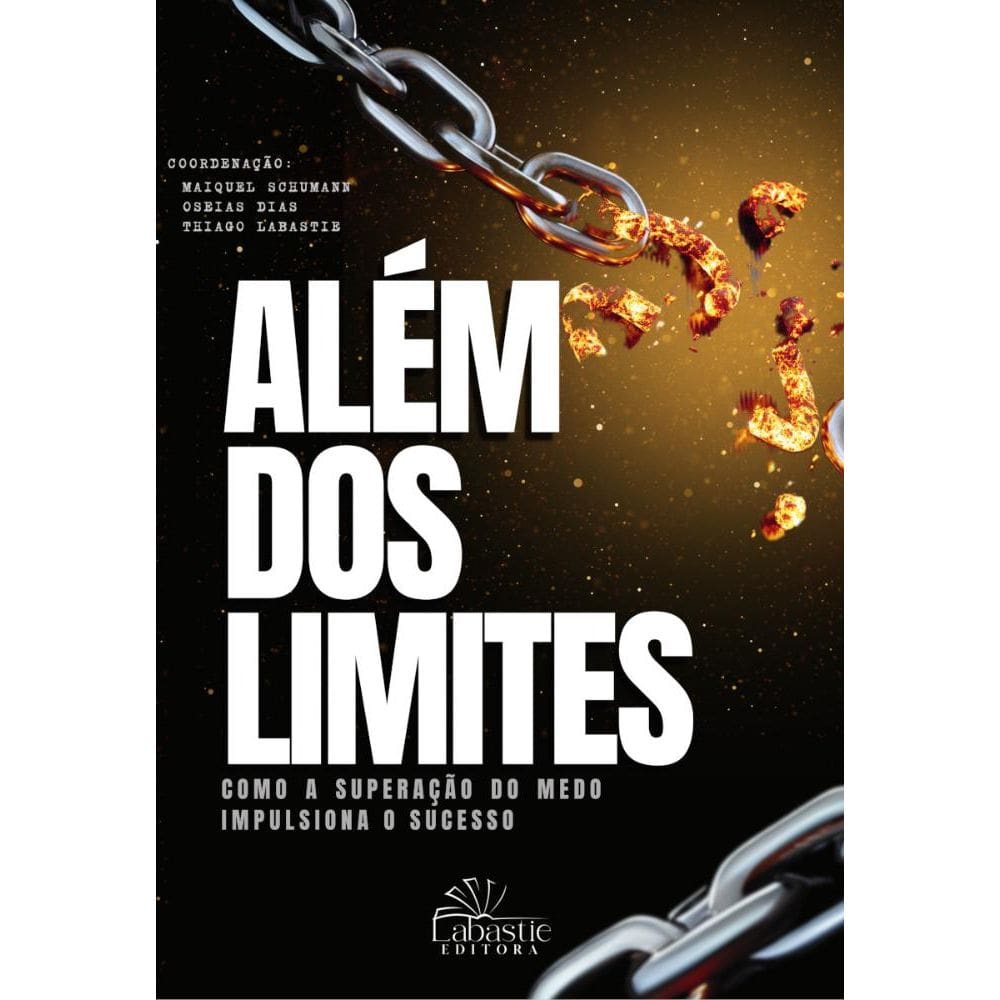 Além dos Limites: como a superação do medo impulsiona o sucesso