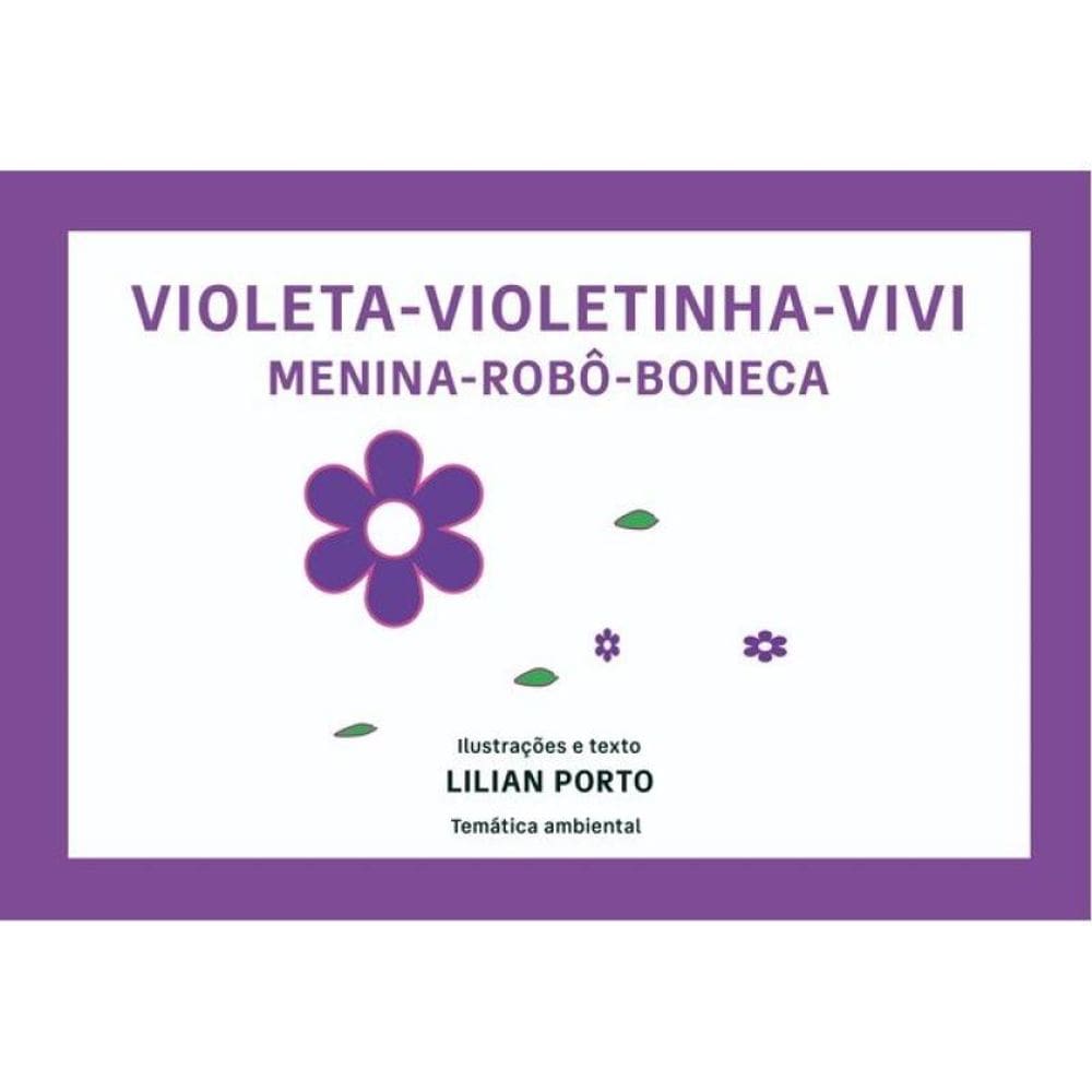 Violeta - Violetinha - Vivi