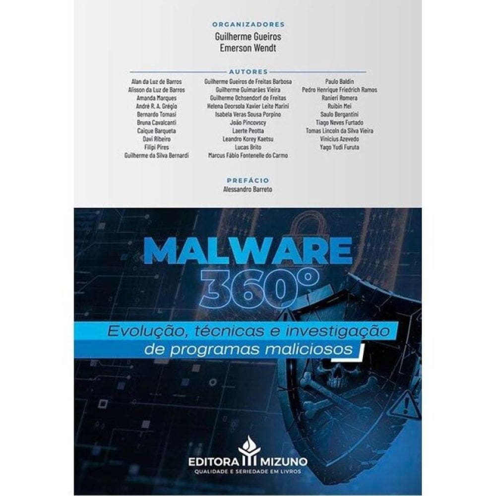 Malware 360º - Evolução, Técnicas E Investigação De Programas Maliciosos - 2026