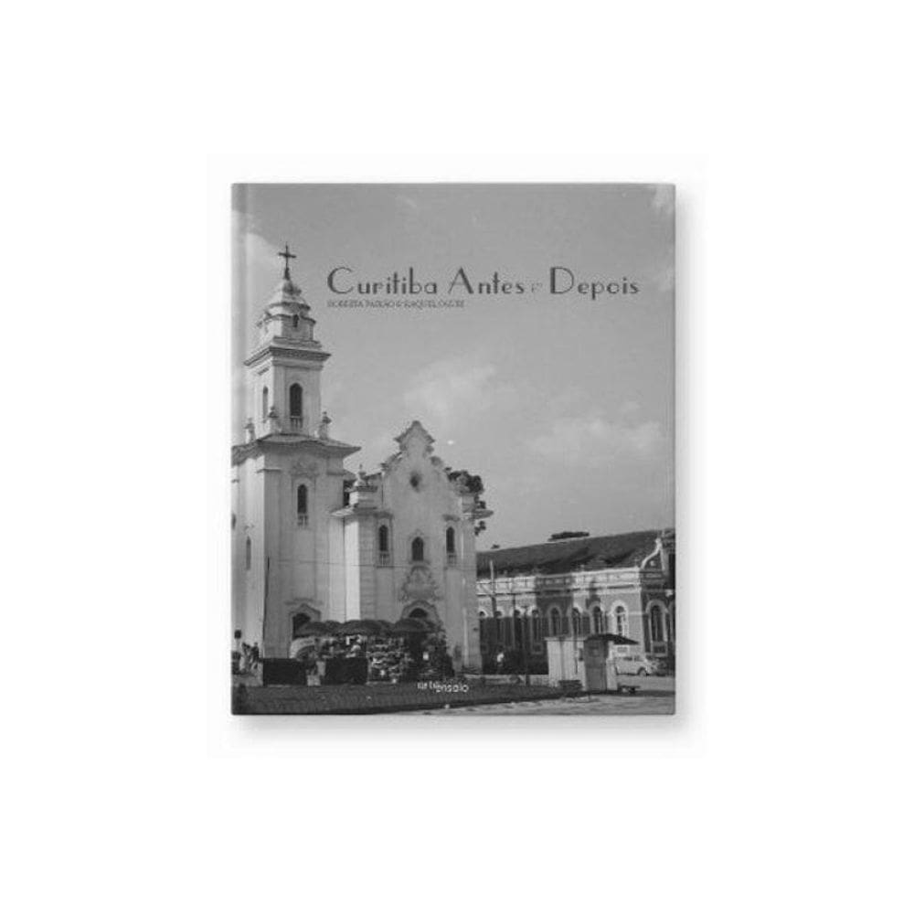 Curitiba Antes E Depois