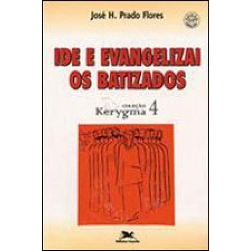 Ide E Evangelizai Os Batizados