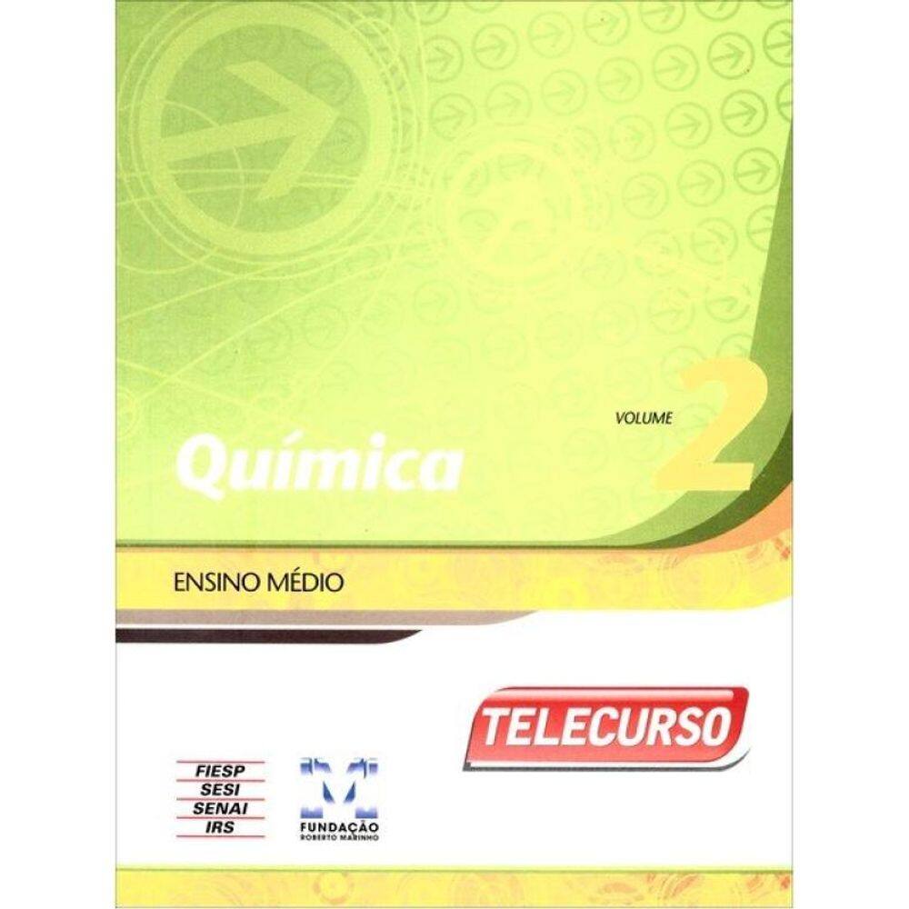 Novo Telecurso - Ensino Medio - Livro - Quimica - Vol. 2