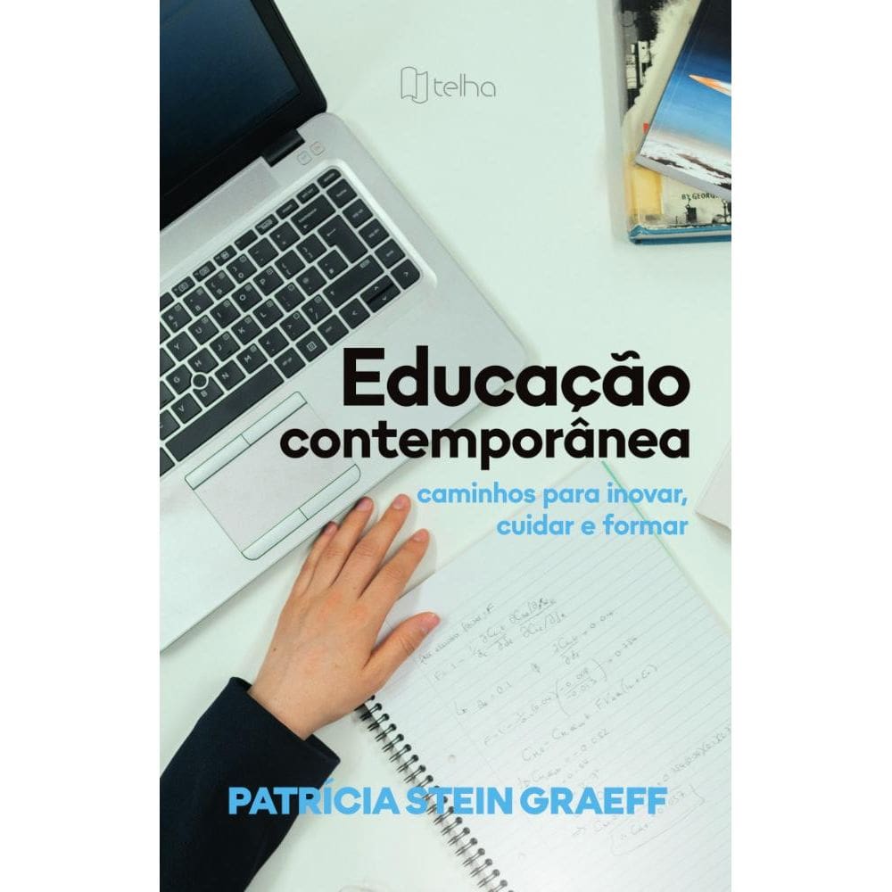 Educação contemporânea: caminhos para inovar, cuidar e formar