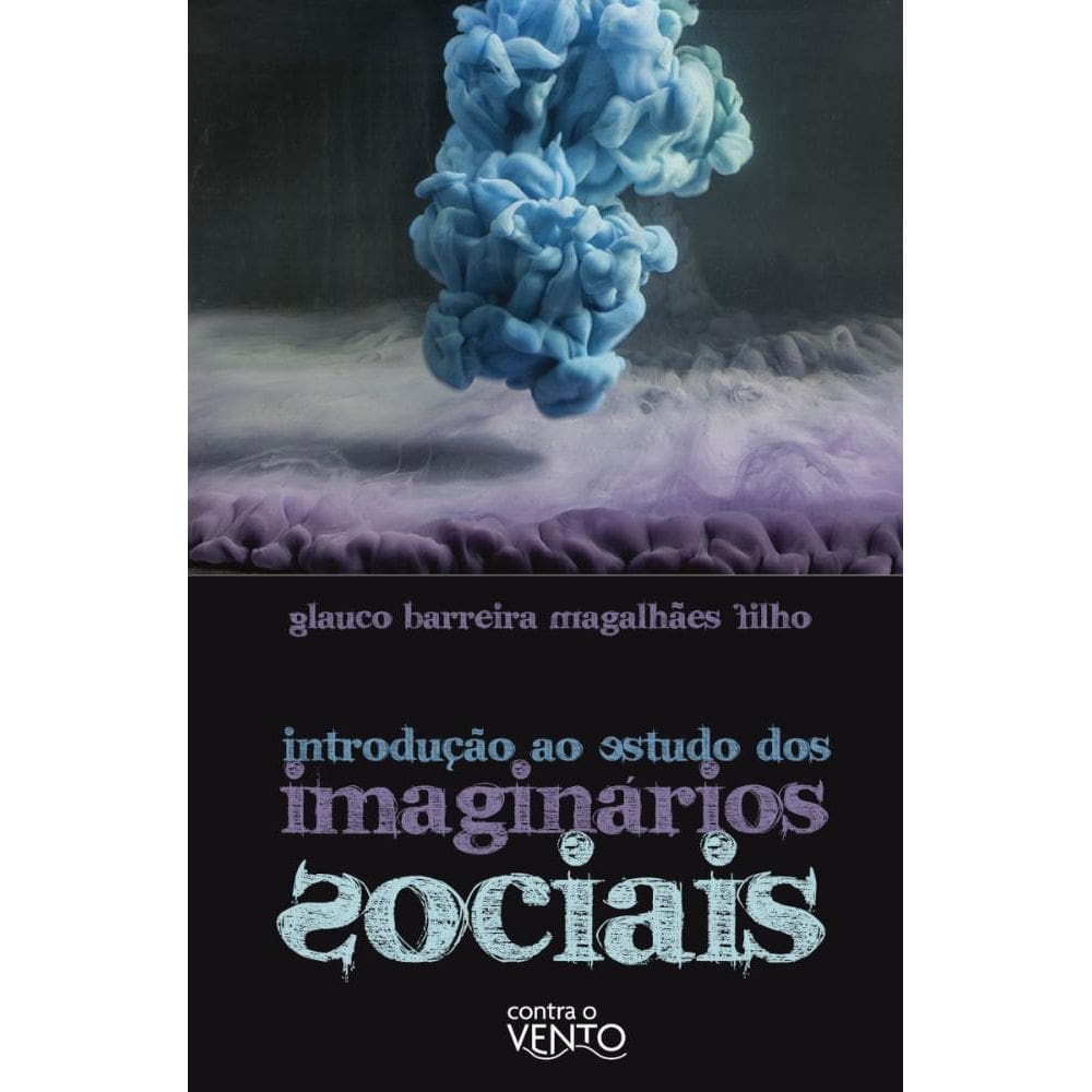 Introdução ao estudo dos imaginários sociais