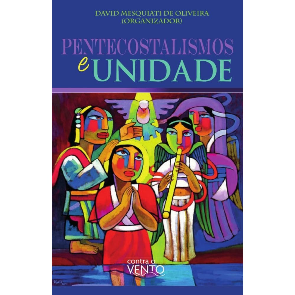 Pentecostalismos e Unidade