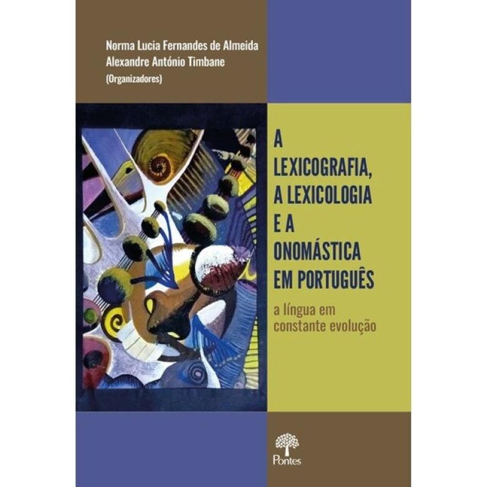 A Lexicografia, A Lexicologia E A Onomástica Em Português