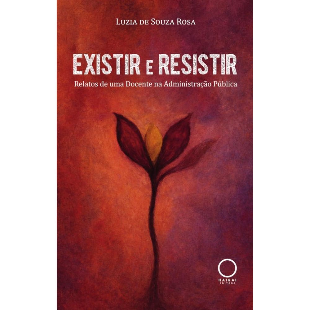 Existir e resistir: relatos de uma docente na administração pública