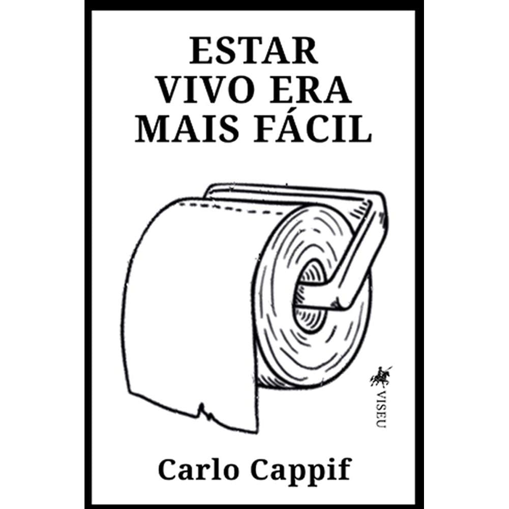 Estar Vivo Era Mais Fácil