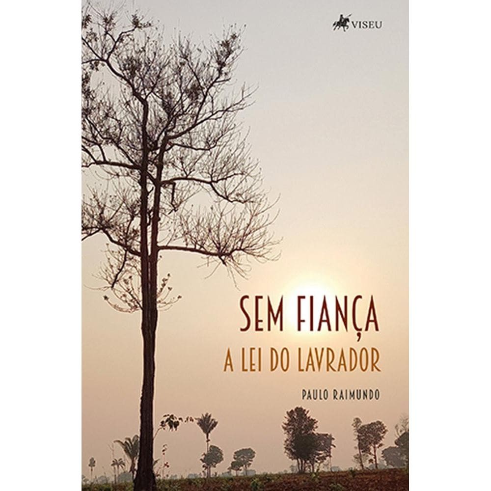 Sem fianc¸a: a lei do lavrador