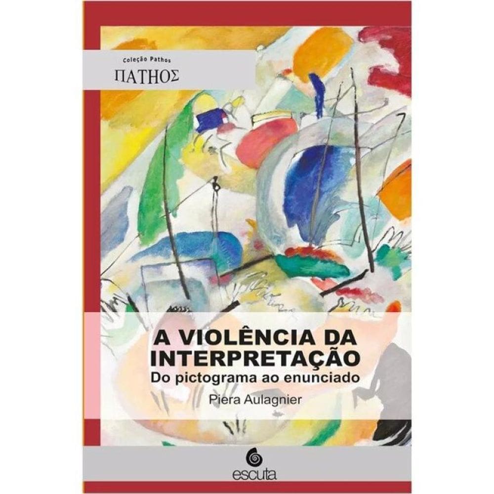 A Violência Da Interpretação