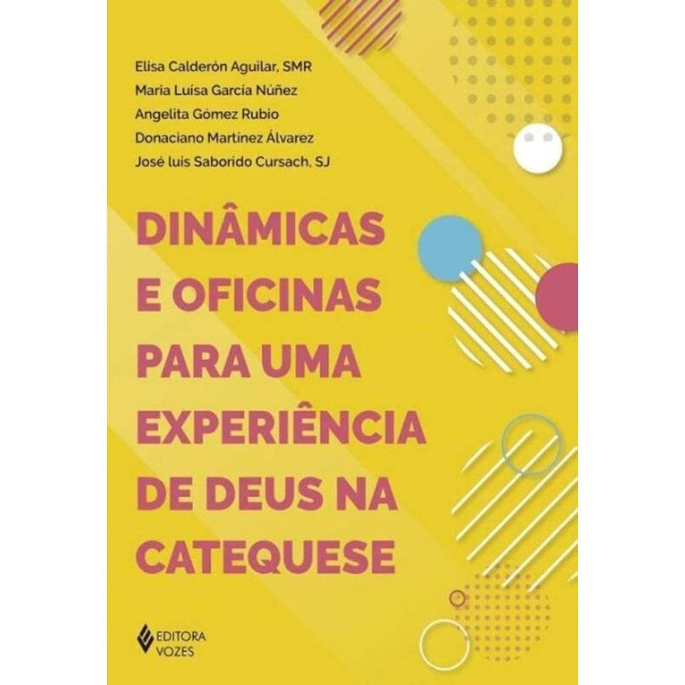 Dinâmicas e Oficinas Para uma Experiência de Deus