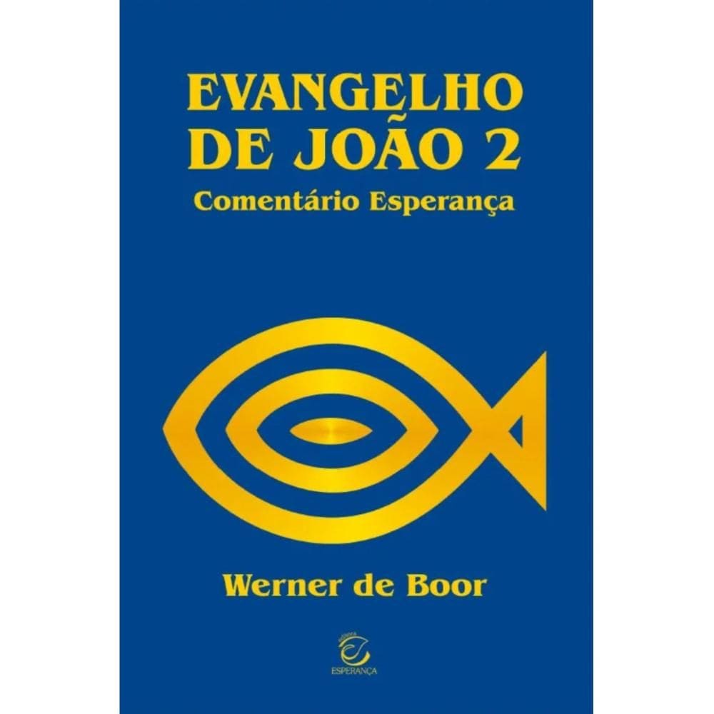 Evangelho de João - volume II (Werner de Boor)