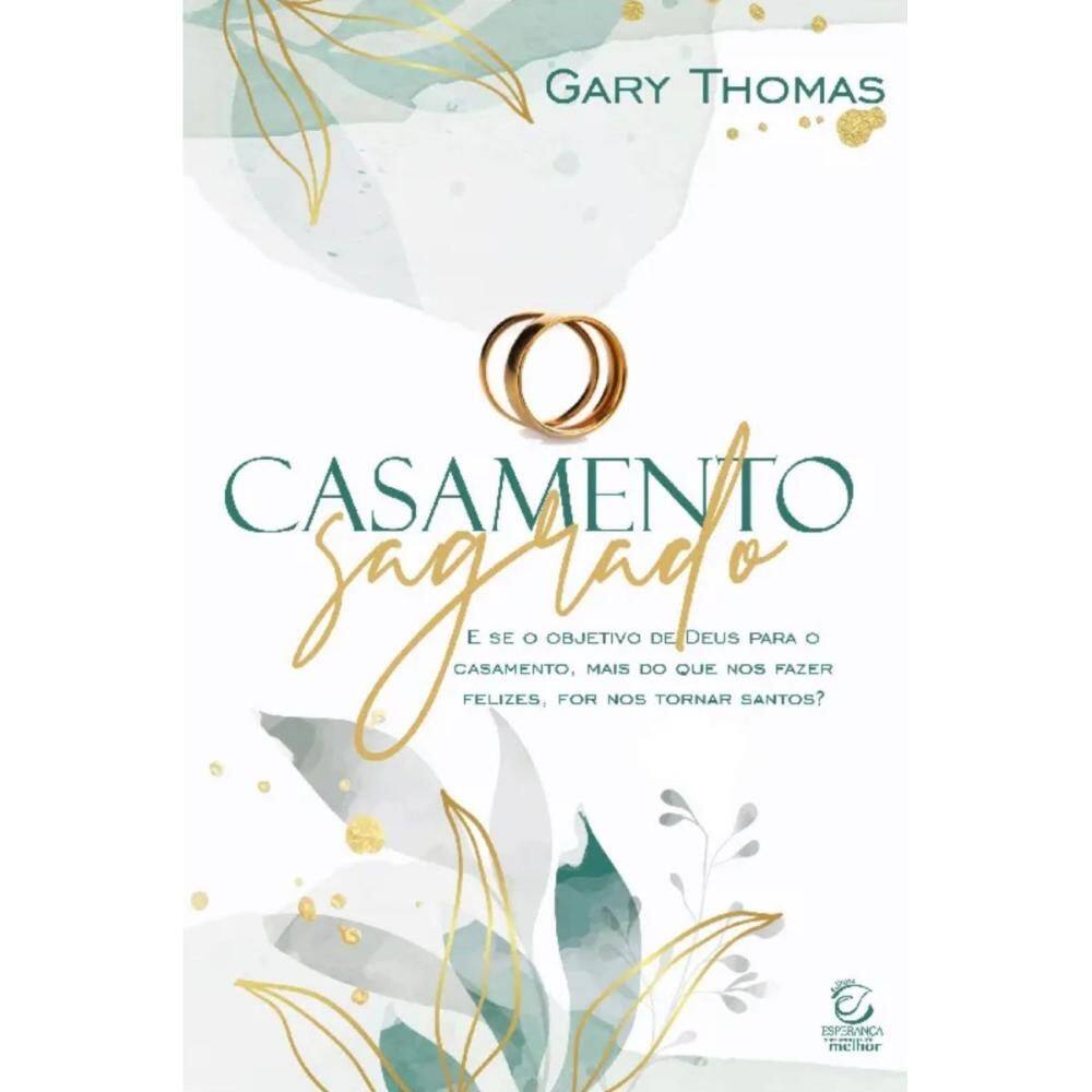 Casamento sagrado (Gary Thomas)