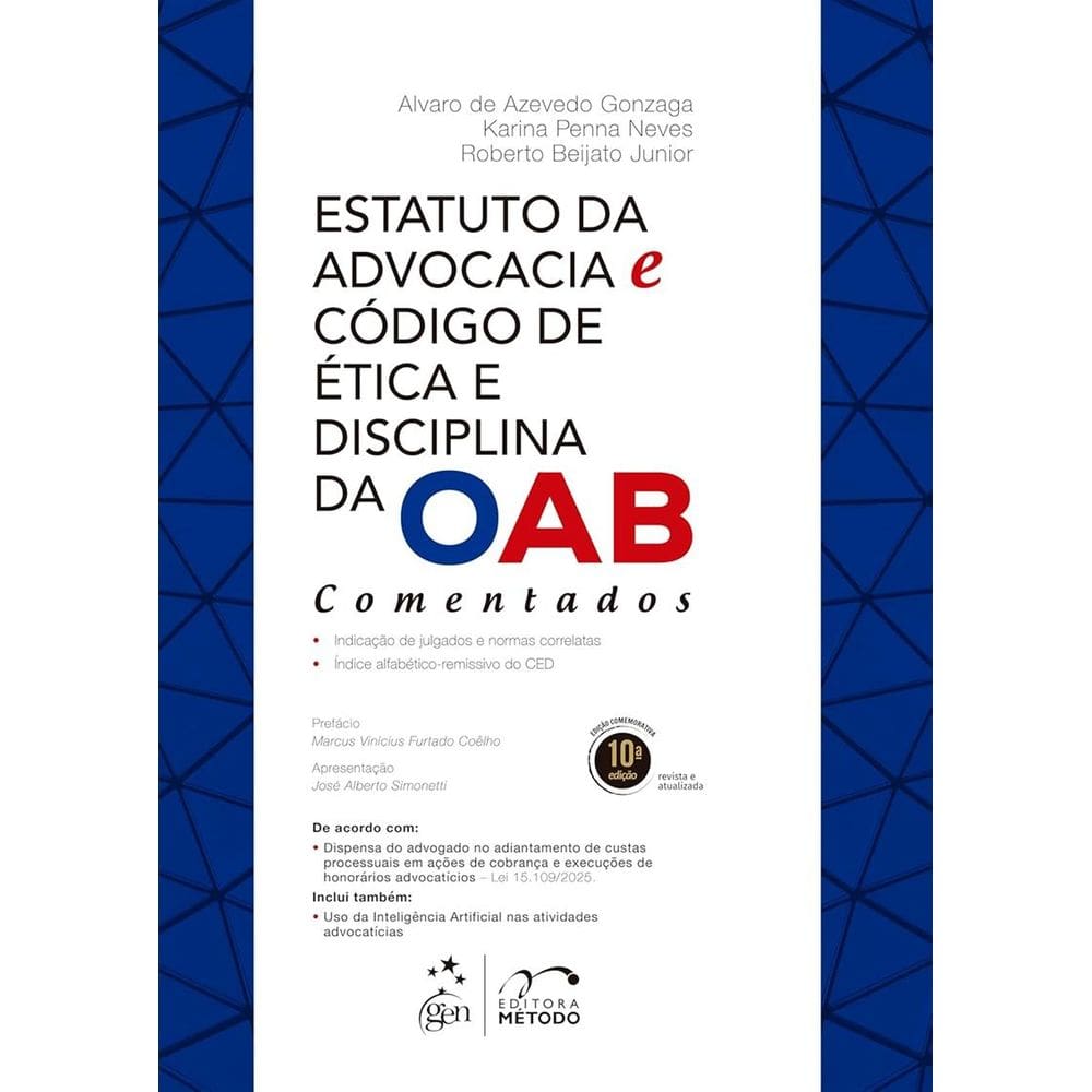 Estatuto da Advocacia e Código de Ética e Disciplina da OAB - Comentados - 10ª Edição 2026