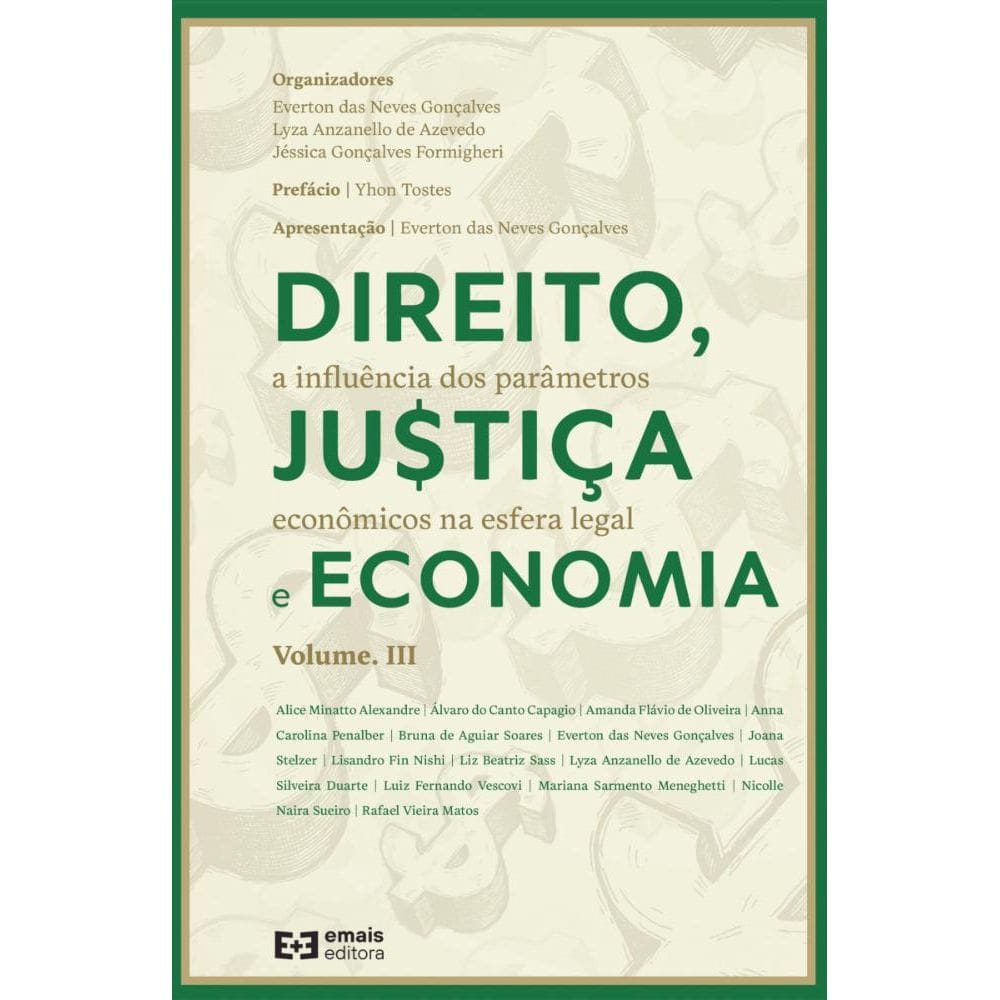 Direito, ju$tiça e economia: a influência dos parâmetros econômicos na esfera legal