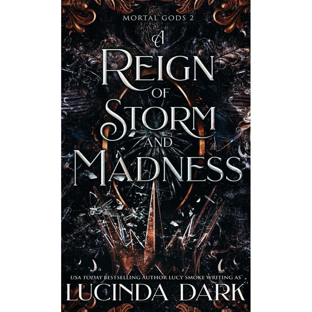 A Reign of Storm and Madness