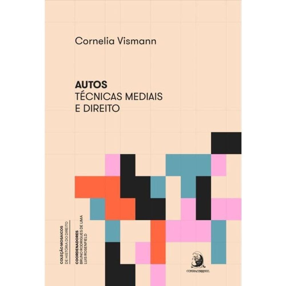 Autos: Técnicas Mediais E Direito - Vol. 1