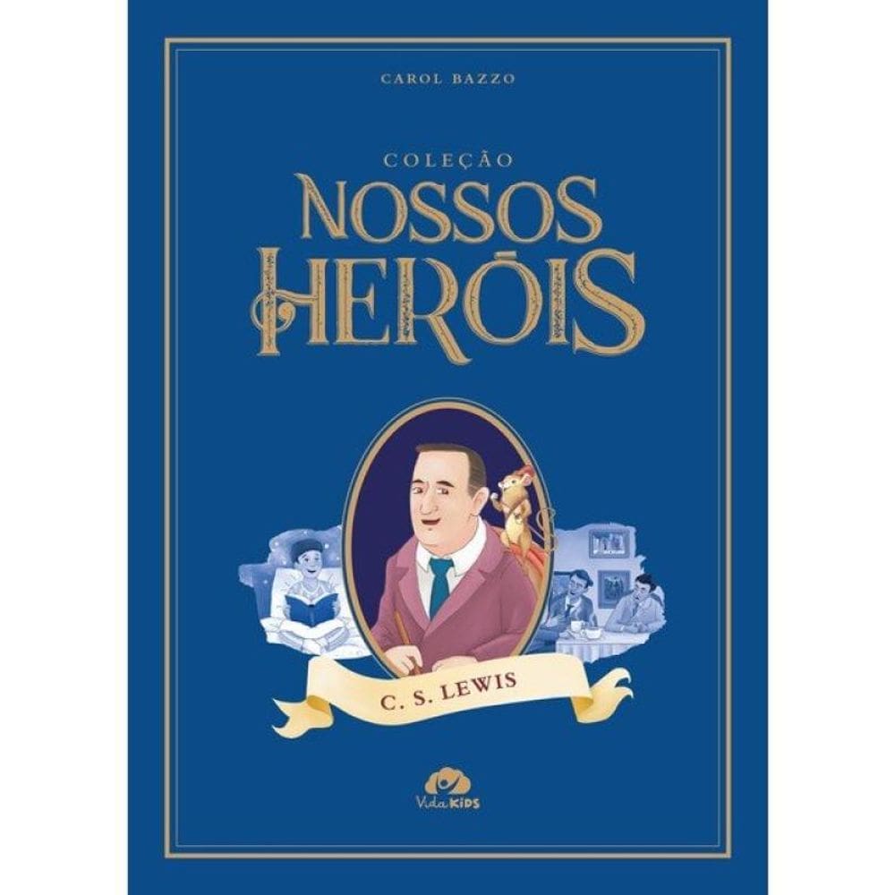 Coleção Nossos Heróis - C.S Lewis