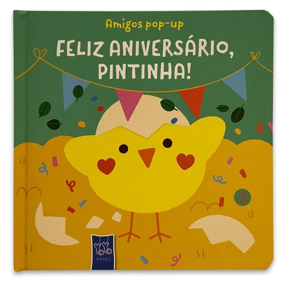 Amigos pop - up - Feliz aniversário, pintinha!